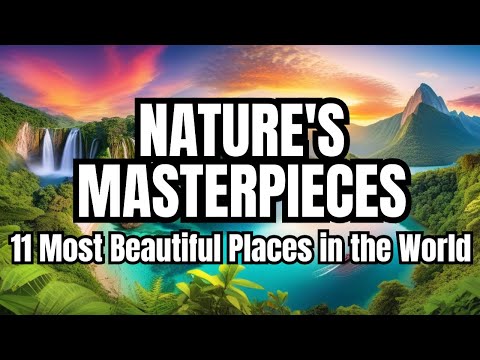 11 Most Beautiful Places in the World with Natural Scenery