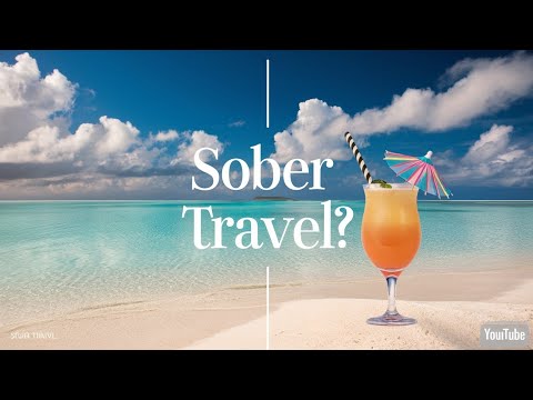 Exploring Sober Curious Vacations: A New Travel Trend!