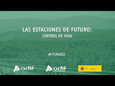 #Fitur2022. Las Estaciones de Futuro: Centros de Vida